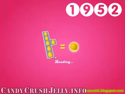 Candy Crush Jelly Saga : Level 1952 – Videos, Cheats, Tips and Tricks