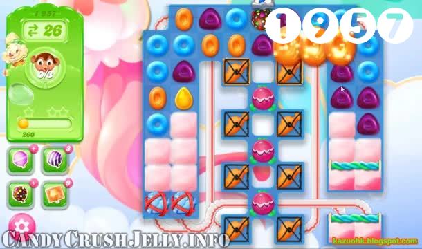 Candy Crush Jelly Saga : Level 1957 – Videos, Cheats, Tips and Tricks