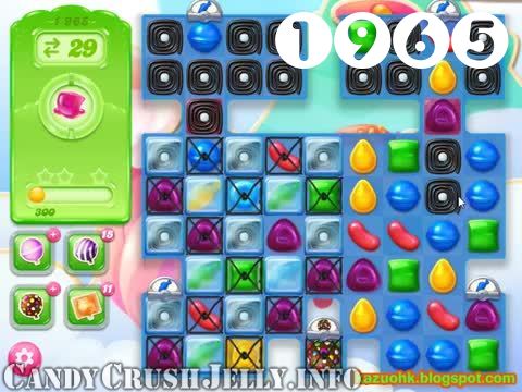 Candy Crush Jelly Saga : Level 1965 – Videos, Cheats, Tips and Tricks