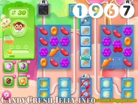 Candy Crush Jelly Saga : Level 1967 – Videos, Cheats, Tips and Tricks
