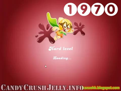 Candy Crush Jelly Saga : Level 1970 – Videos, Cheats, Tips and Tricks