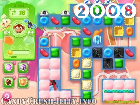 Candy Crush Jelly Saga : Level 2008 – Videos, Cheats, Tips and Tricks