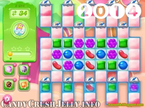 Candy Crush Jelly Saga : Level 2014 – Videos, Cheats, Tips and Tricks