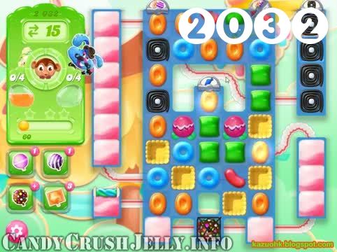 Candy Crush Jelly Saga : Level 2032 – Videos, Cheats, Tips and Tricks