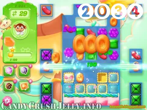 Candy Crush Jelly Saga : Level 2034 – Videos, Cheats, Tips and Tricks