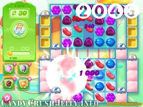 Candy Crush Jelly Saga : Level 2043 – Videos, Cheats, Tips and Tricks