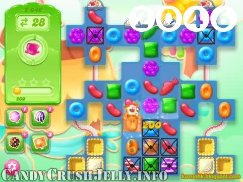 Candy Crush Jelly Saga : Level 2046 – Videos, Cheats, Tips and Tricks