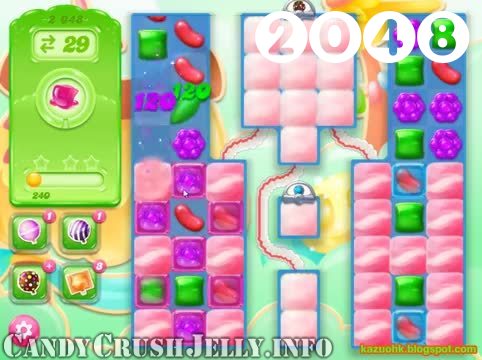 Candy Crush Jelly Saga : Level 2048 – Videos, Cheats, Tips and Tricks