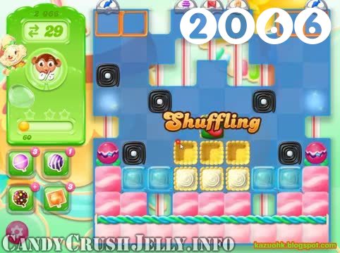 Candy Crush Jelly Saga : Level 2066 – Videos, Cheats, Tips and Tricks