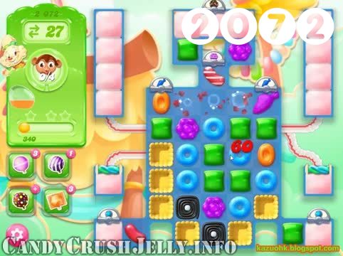 Candy Crush Jelly Saga : Level 2072 – Videos, Cheats, Tips and Tricks