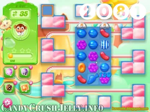 Candy Crush Jelly Saga : Level 2081 – Videos, Cheats, Tips and Tricks