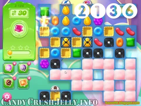 Candy Crush Jelly Saga : Level 2136 – Videos, Cheats, Tips and Tricks