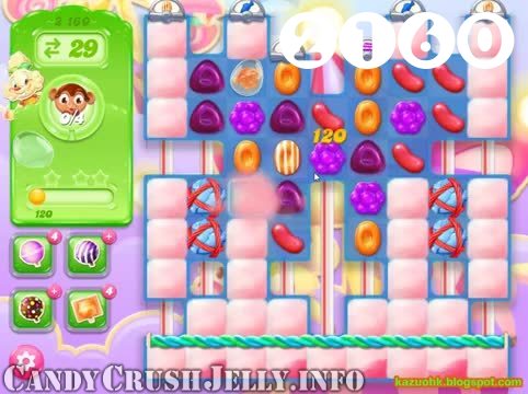 Candy Crush Jelly Saga : Level 2160 – Videos, Cheats, Tips and Tricks