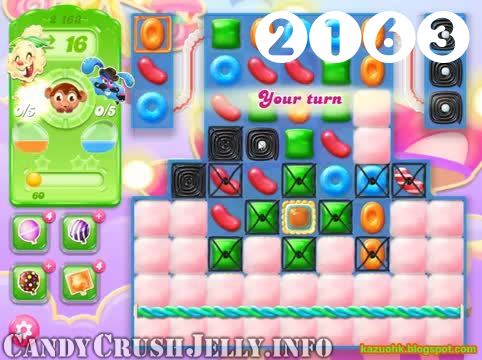 Candy Crush Jelly Saga : Level 2163 – Videos, Cheats, Tips and Tricks