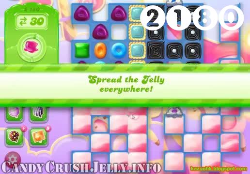 Candy Crush Jelly Saga : Level 2180 – Videos, Cheats, Tips and Tricks
