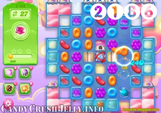 Candy Crush Jelly Saga : Level 2186 – Videos, Cheats, Tips and Tricks