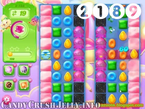 Candy Crush Jelly Saga : Level 2189 – Videos, Cheats, Tips and Tricks