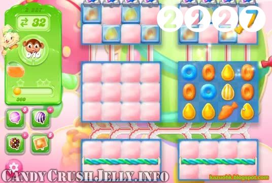 Candy Crush Jelly Saga : Level 2227 – Videos, Cheats, Tips and Tricks