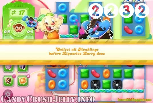 Candy Crush Jelly Saga : Level 2232 – Videos, Cheats, Tips and Tricks