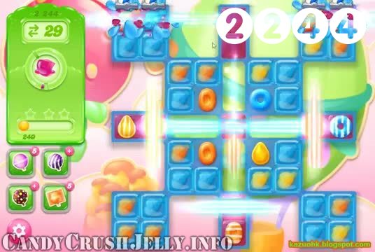 Candy Crush Jelly Saga : Level 2244 – Videos, Cheats, Tips and Tricks