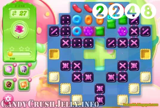 Candy Crush Jelly Saga : Level 2248 – Videos, Cheats, Tips and Tricks