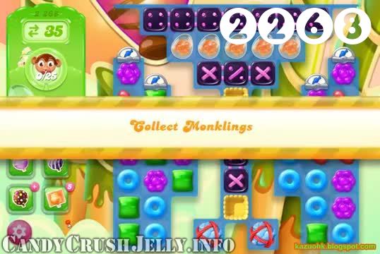 Candy Crush Jelly Saga : Level 2268 – Videos, Cheats, Tips and Tricks
