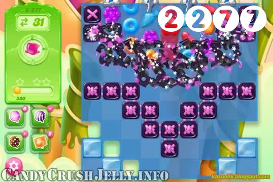 Candy Crush Jelly Saga : Level 2277 – Videos, Cheats, Tips and Tricks