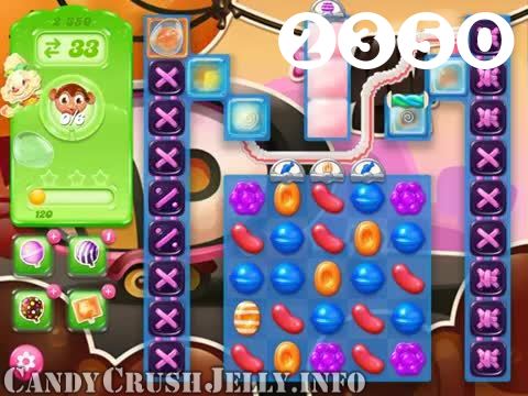 Candy Crush Jelly Saga : Level 2350 – Videos, Cheats, Tips and Tricks