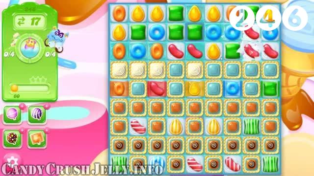 Candy Crush Jelly Saga : Level 246 – Videos, Cheats, Tips and Tricks