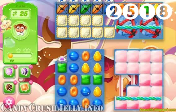 Candy Crush Jelly Saga : Level 2518 – Videos, Cheats, Tips and Tricks