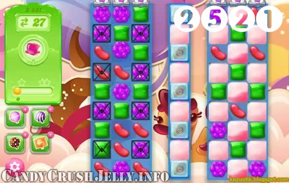 Candy Crush Jelly Saga : Level 2521 – Videos, Cheats, Tips and Tricks