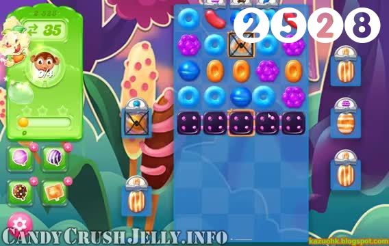 Candy Crush Jelly Saga : Level 2528 – Videos, Cheats, Tips and Tricks