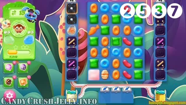 Candy Crush Jelly Saga : Level 2537 – Videos, Cheats, Tips and Tricks