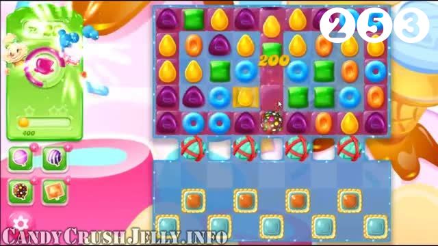 Candy Crush Jelly Saga : Level 253 – Videos, Cheats, Tips and Tricks