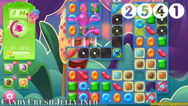 Candy Crush Jelly Saga : Level 2541 – Videos, Cheats, Tips and Tricks