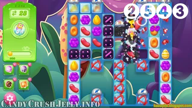 Candy Crush Jelly Saga : Level 2543 – Videos, Cheats, Tips and Tricks
