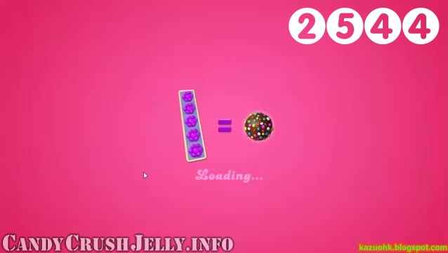 Candy Crush Jelly Saga : Level 2544 – Videos, Cheats, Tips and Tricks