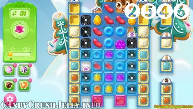 Candy Crush Jelly Saga : Level 2546 – Videos, Cheats, Tips and Tricks
