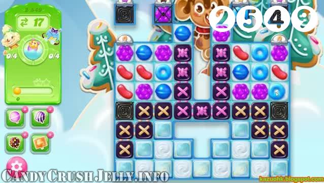 Candy Crush Jelly Saga : Level 2549 – Videos, Cheats, Tips and Tricks