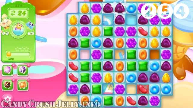 Candy Crush Jelly Saga : Level 254 – Videos, Cheats, Tips and Tricks