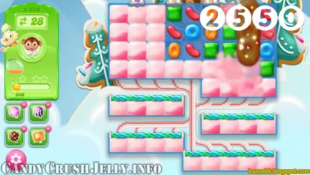 Candy Crush Jelly Saga : Level 2550 – Videos, Cheats, Tips and Tricks