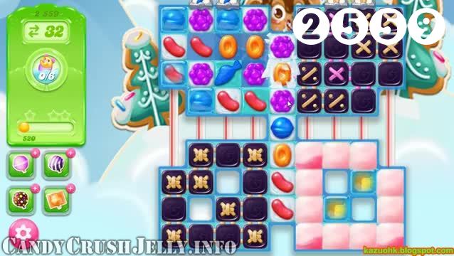 Candy Crush Jelly Saga : Level 2559 – Videos, Cheats, Tips and Tricks