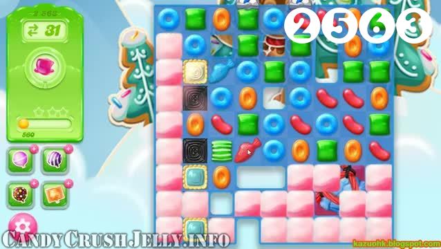 Candy Crush Jelly Saga : Level 2563 – Videos, Cheats, Tips and Tricks