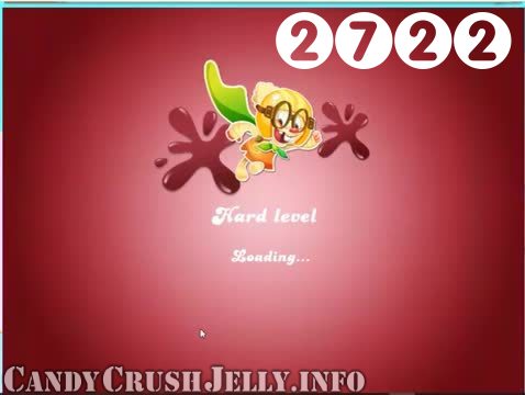 Candy Crush Jelly Saga : Level 2722 – Videos, Cheats, Tips and Tricks