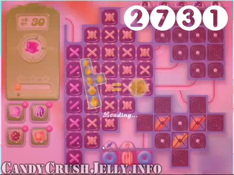 Candy Crush Jelly Saga : Level 2731 – Videos, Cheats, Tips and Tricks