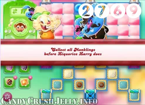Candy Crush Jelly Saga : Level 2769 – Videos, Cheats, Tips and Tricks