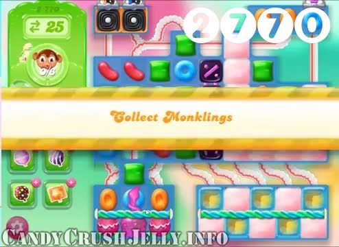 Candy Crush Jelly Saga : Level 2770 – Videos, Cheats, Tips and Tricks