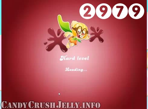 Candy Crush Jelly Saga : Level 2979 – Videos, Cheats, Tips and Tricks