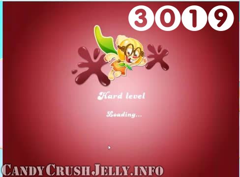 Candy Crush Jelly Saga : Level 3019 – Videos, Cheats, Tips and Tricks