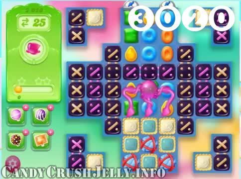 Candy Crush Jelly Saga : Level 3020 – Videos, Cheats, Tips and Tricks